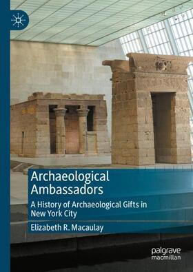 Macaulay |  Archaeological Ambassadors | Buch |  Sack Fachmedien