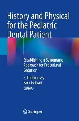 Golkari / Thikkurissy |  History and Physical for the Pediatric Dental Patient | Buch |  Sack Fachmedien