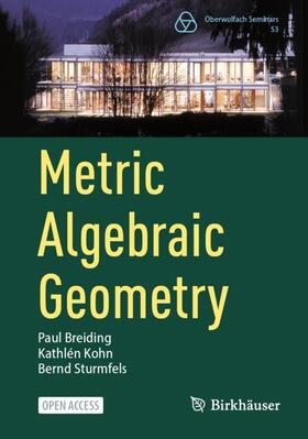 Breiding / Kohn / Sturmfels |  Metric Algebraic Geometry | Buch |  Sack Fachmedien