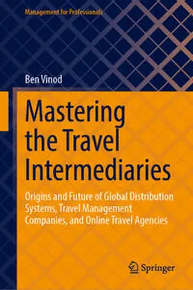 Vinod |  Mastering the Travel Intermediaries | eBook | Sack Fachmedien