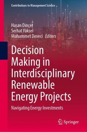 Dinçer / Deveci / Yüksel |  Decision Making in Interdisciplinary Renewable Energy Projects | Buch |  Sack Fachmedien