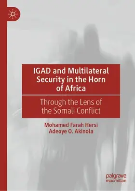 Akinola / Farah Hersi |  IGAD and Multilateral Security in the Horn of Africa | Buch |  Sack Fachmedien