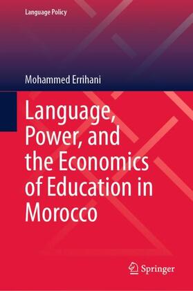 Errihani |  Language, Power, and the Economics of Education in Morocco | Buch |  Sack Fachmedien