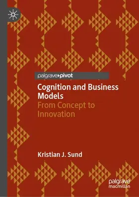 Sund |  Cognition and Business Models | Buch |  Sack Fachmedien