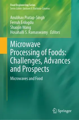 Pratap Singh / Ramaswamy / Wang |  Microwave Processing of Foods: Challenges, Advances and Prospects | Buch |  Sack Fachmedien