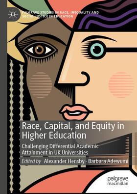 Adewumi / Hensby |  Race, Capital, and Equity in Higher Education | Buch |  Sack Fachmedien