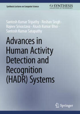 Tripathy / Singh / Srivastava |  Advances in Human Activity Detection and Recognition (HADR) Systems | eBook | Sack Fachmedien