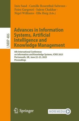 Saad / Rosenthal-Sabroux / Haig |  Advances in Information Systems, Artificial Intelligence and Knowledge  Management | Buch |  Sack Fachmedien