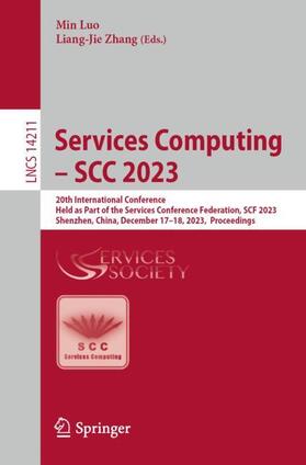 Zhang / Luo |  Services Computing ¿ SCC 2023 | Buch |  Sack Fachmedien