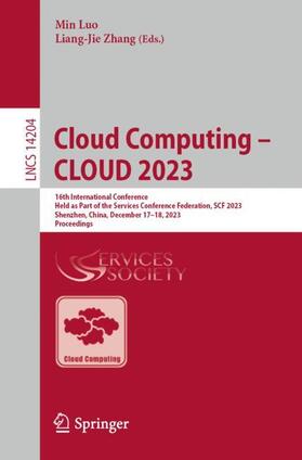 Zhang / Luo |  Cloud Computing ¿ CLOUD 2023 | Buch |  Sack Fachmedien