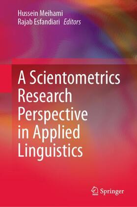 Esfandiari / Meihami |  A Scientometrics Research Perspective in Applied Linguistics | Buch |  Sack Fachmedien