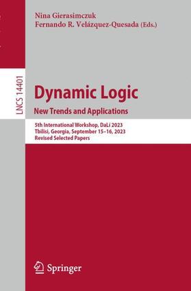 Velázquez-Quesada / Gierasimczuk |  Dynamic Logic. New Trends and Applications | Buch |  Sack Fachmedien