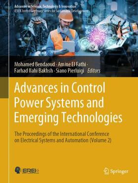 Bendaoud / Pierluigi / El Fathi |  Advances in Control Power Systems and Emerging Technologies | Buch |  Sack Fachmedien
