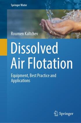 Kaltchev |  Dissolved Air Flotation | Buch |  Sack Fachmedien