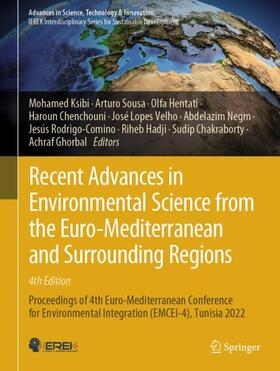 Ksibi / Lopes Velho / Sousa |  Recent Advances in Environmental Science from the Euro-Mediterranean and Surrounding Regions (4th Edition) | Buch |  Sack Fachmedien