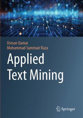 Raza / Qamar |  Applied Text Mining | Buch |  Sack Fachmedien