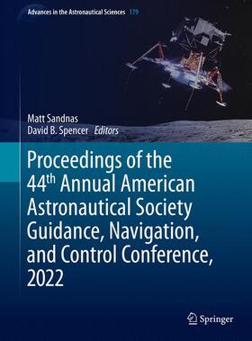 Spencer / Sandnas |  Proceedings of the 44th Annual American Astronautical Society Guidance, Navigation, and Control Conference, 2022 | Buch |  Sack Fachmedien