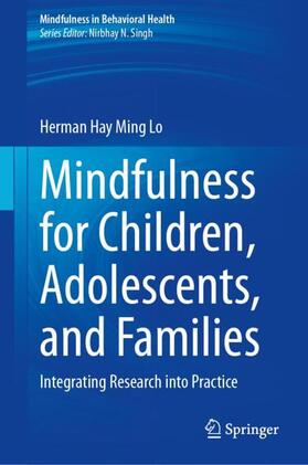 Lo |  Mindfulness for Children, Adolescents, and Families | Buch |  Sack Fachmedien