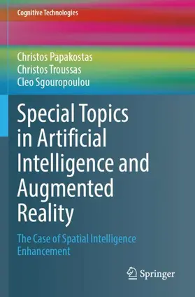 Papakostas / Sgouropoulou / Troussas |  Special Topics in Artificial Intelligence and Augmented Reality | Buch |  Sack Fachmedien