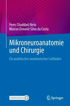 Silva da Costa / Chaddad-Neto |  Mikroneuroanatomie und Chirurgie | Buch |  Sack Fachmedien