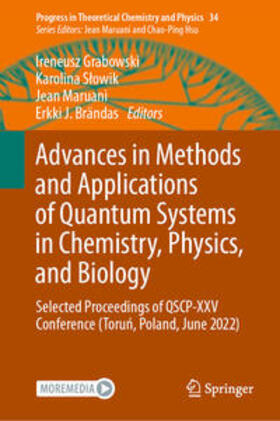 Grabowski / Slowik / Slowik |  Advances in Methods and Applications of Quantum Systems in Chemistry, Physics, and Biology | eBook | Sack Fachmedien