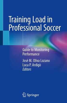 Ardigò / Oliva Lozano |  Training Load in Professional Soccer | Buch |  Sack Fachmedien