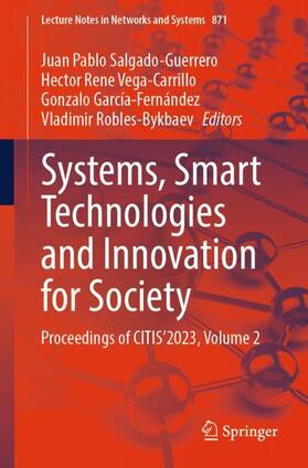 Salgado-Guerrero / Robles-Bykbaev / Vega-Carrillo |  Systems, Smart Technologies and Innovation for Society | Buch |  Sack Fachmedien