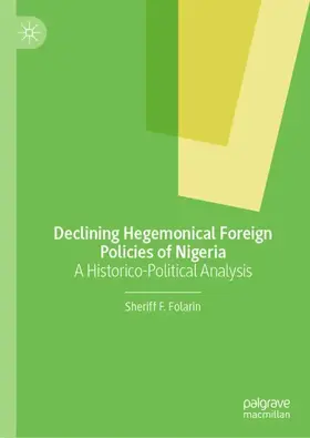 Folarin |  Declining Hegemonical Foreign Policies of Nigeria | Buch |  Sack Fachmedien