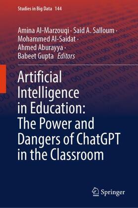Al-Marzouqi / Salloum / Gupta |  Artificial Intelligence in Education: The Power and Dangers of ChatGPT in the Classroom | Buch |  Sack Fachmedien