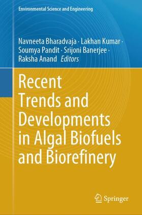 Bharadvaja / Kumar / Anand |  Recent Trends and Developments in Algal Biofuels and Biorefinery | Buch |  Sack Fachmedien