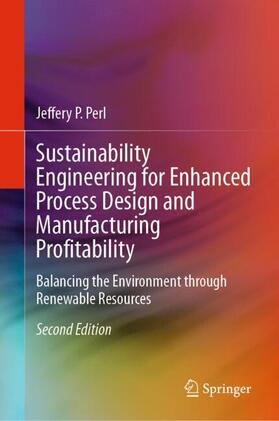 Perl |  Sustainability Engineering for Enhanced Process Design and Manufacturing Profitability | Buch |  Sack Fachmedien