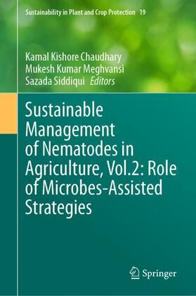 Chaudhary / Siddiqui / Meghvansi |  Sustainable Management of Nematodes in Agriculture, Vol.2: Role of Microbes-Assisted Strategies | Buch |  Sack Fachmedien