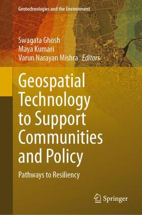 Ghosh / Mishra / Kumari |  Geospatial Technology to Support Communities and Policy | Buch |  Sack Fachmedien