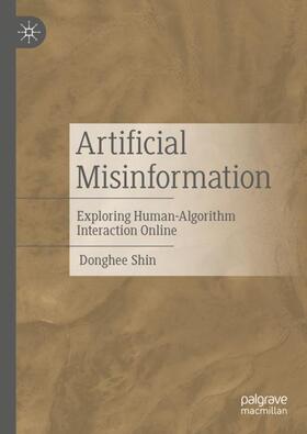 Shin |  Artificial Misinformation | Buch |  Sack Fachmedien