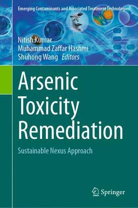Kumar / Wang / Hashmi |  Arsenic Toxicity Remediation | Buch |  Sack Fachmedien