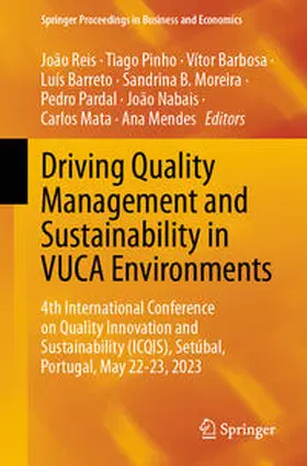 Reis / Pinho / Barbosa |  Driving Quality Management and Sustainability in VUCA Environments | eBook | Sack Fachmedien