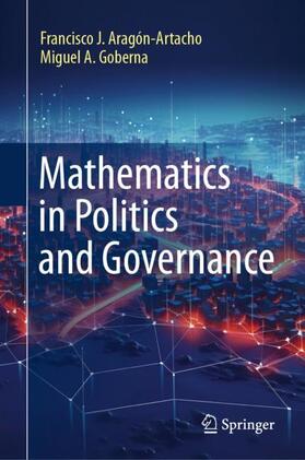 Goberna / Aragón-Artacho |  Mathematics in Politics and Governance | Buch |  Sack Fachmedien
