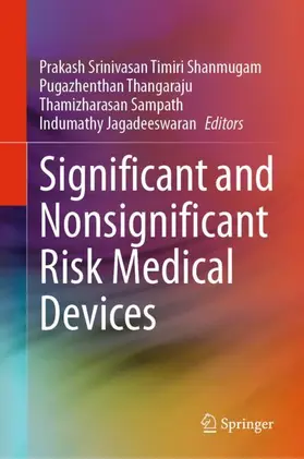 Timiri Shanmugam / Jagadeeswaran / Thangaraju |  Significant and Nonsignificant Risk Medical Devices | Buch |  Sack Fachmedien