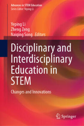 Li / Zeng / Song |  Disciplinary and Interdisciplinary Education in STEM | eBook | Sack Fachmedien