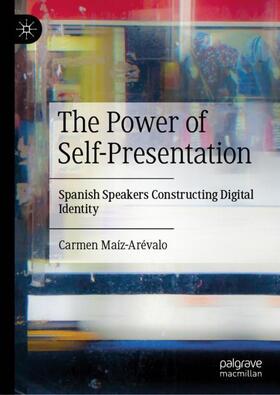 Maíz-Arévalo |  The Power of Self-Presentation | Buch |  Sack Fachmedien
