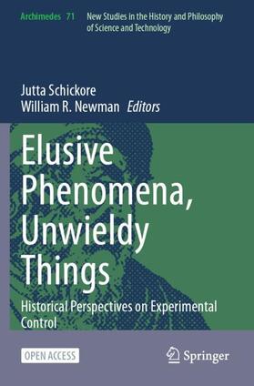 Newman / Schickore |  Elusive Phenomena, Unwieldy Things | Buch |  Sack Fachmedien
