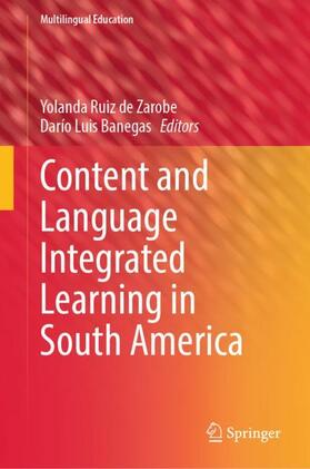 Banegas / Ruiz de Zarobe |  Content and Language Integrated Learning in South America | Buch |  Sack Fachmedien