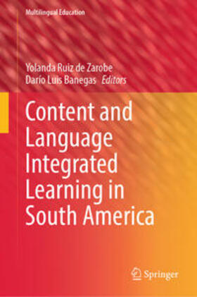 Ruiz de Zarobe / Banegas |  Content and Language Integrated Learning in South America | eBook | Sack Fachmedien
