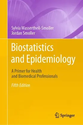 Smoller / Wassertheil-Smoller |  Biostatistics and Epidemiology | Buch |  Sack Fachmedien