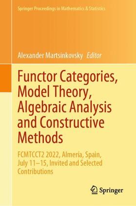 Martsinkovsky |  Functor Categories, Model Theory, Algebraic Analysis and Constructive Methods | Buch |  Sack Fachmedien