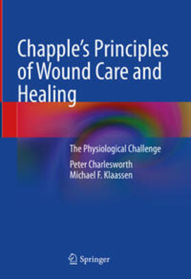 Charlesworth / Klaassen |  Chapple's Principles of Wound Care and Healing | eBook | Sack Fachmedien