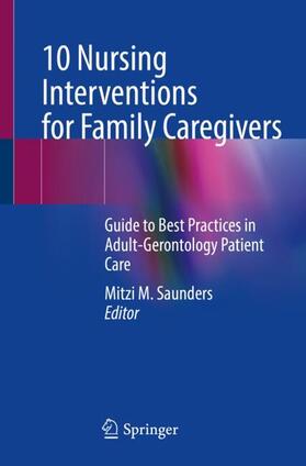 Saunders |  10 Nursing Interventions for Family Caregivers | Buch |  Sack Fachmedien