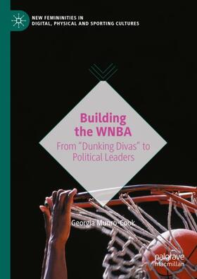 Munro-Cook |  Building the WNBA | Buch |  Sack Fachmedien