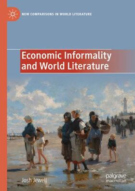 Jewell |  Economic Informality and World Literature | Buch |  Sack Fachmedien