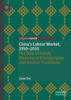 Du |  China's Labour Market, 1950¿2050 | Buch |  Sack Fachmedien